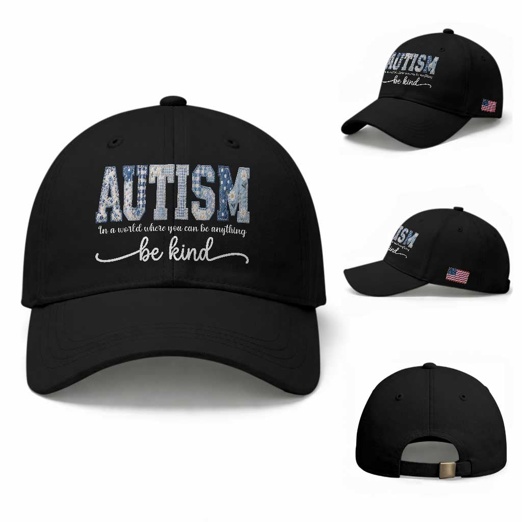 Autism Acceptance Baseball Cap In A World Where You Can Be Anything Be Kind TS14 Baseball Cap Universal Fit Black Print Your Wear