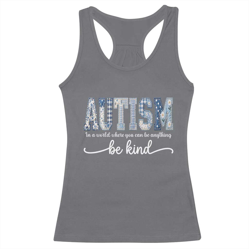 Autism Acceptance Racerback Tank Top In A World Where You Can Be Anything Be Kind TS14 Charcoal Print Your Wear