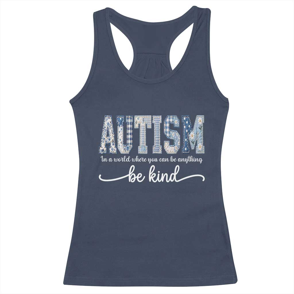 Autism Acceptance Racerback Tank Top In A World Where You Can Be Anything Be Kind TS14 Navy Print Your Wear