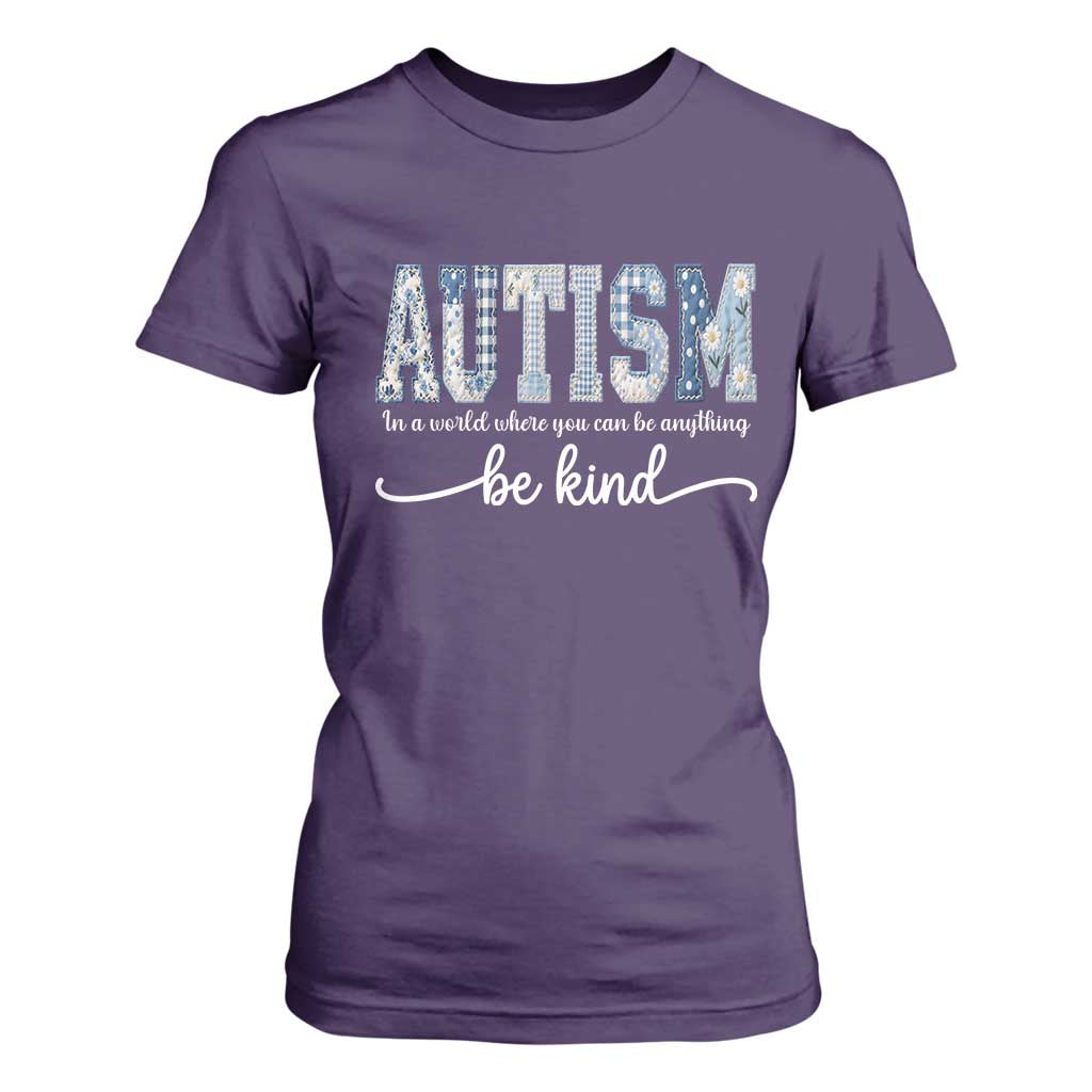 Autism Acceptance T Shirt For Women In A World Where You Can Be Anything Be Kind TS14 Purple Print Your Wear