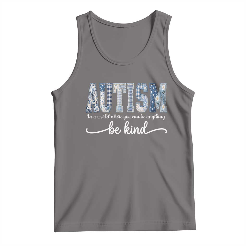 Autism Acceptance Tank Top In A World Where You Can Be Anything Be Kind TS14 Deep Heather Print Your Wear
