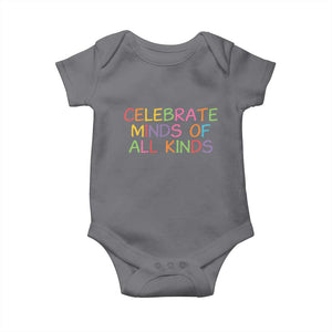 Autism Acceptance Baby Onesie Celebrate Minds of All Kinds TS14 Charcoal Print Your Wear