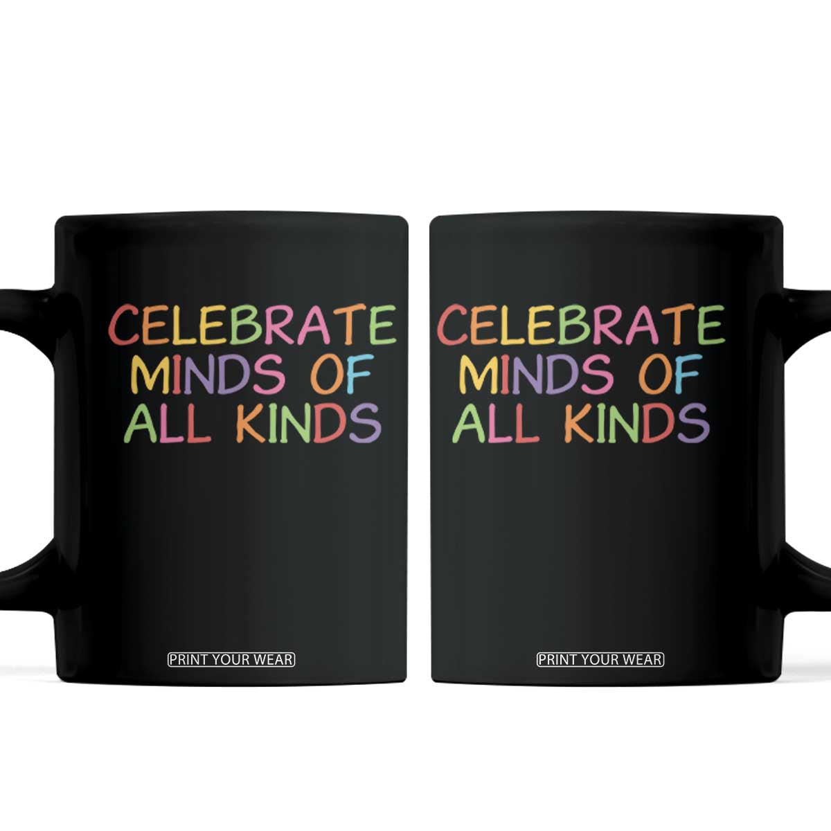 Autism Acceptance Coffee Mug Celebrate Minds of All Kinds TS14 Black Print Your Wear