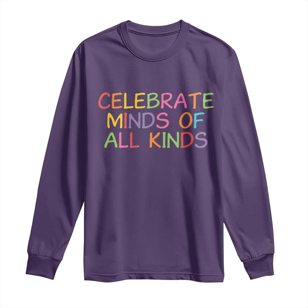 Autism Acceptance Long Sleeve Shirt Celebrate Minds of All Kinds TS14 Purple Print Your Wear