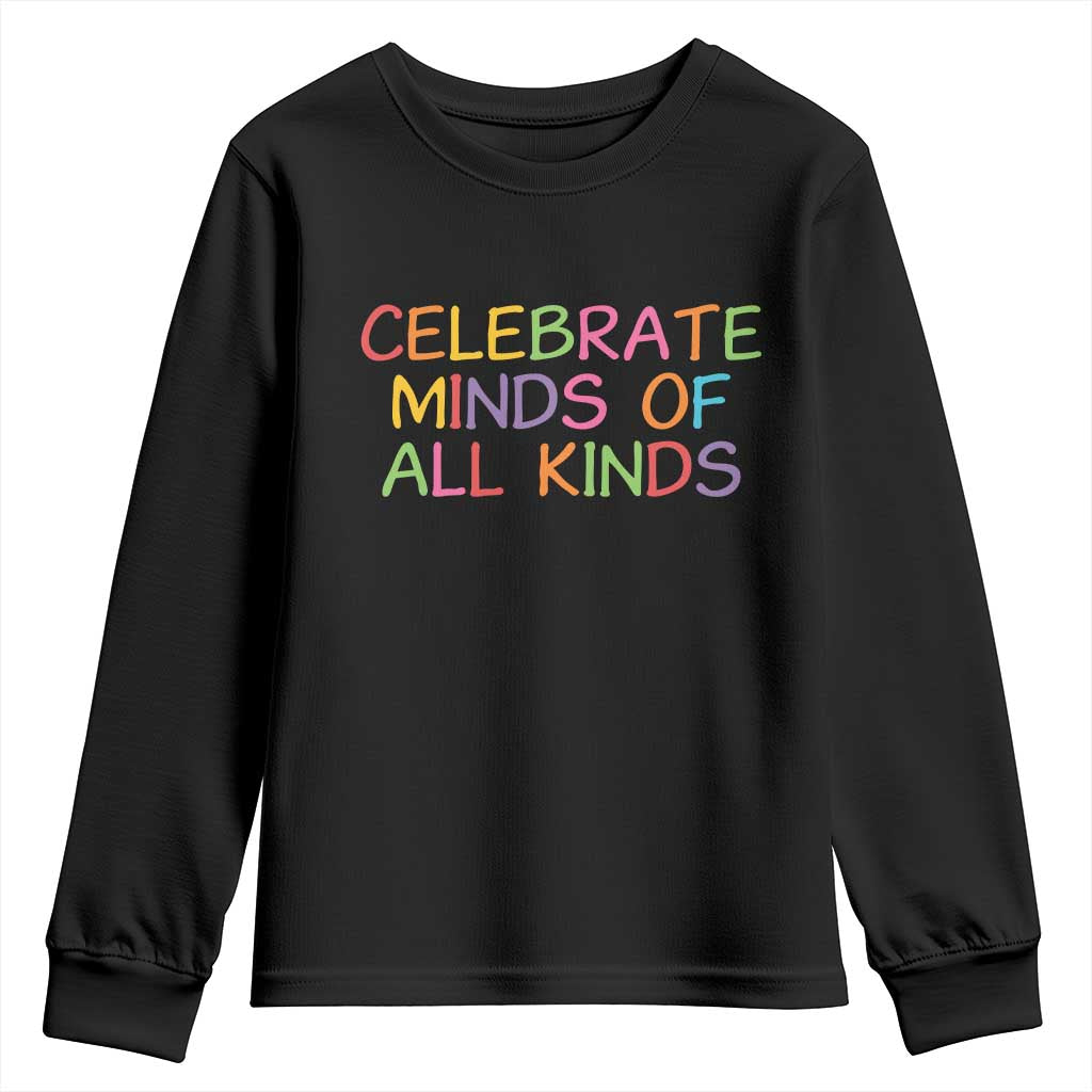 Autism Acceptance Youth Sweatshirt Celebrate Minds of All Kinds TS14 Black Print Your Wear
