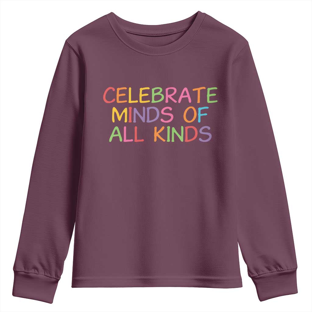 Autism Acceptance Youth Sweatshirt Celebrate Minds of All Kinds TS14 Maroon Print Your Wear