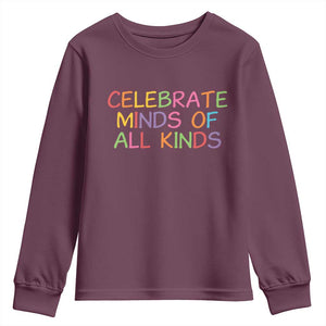 Autism Acceptance Youth Sweatshirt Celebrate Minds of All Kinds TS14 Maroon Print Your Wear