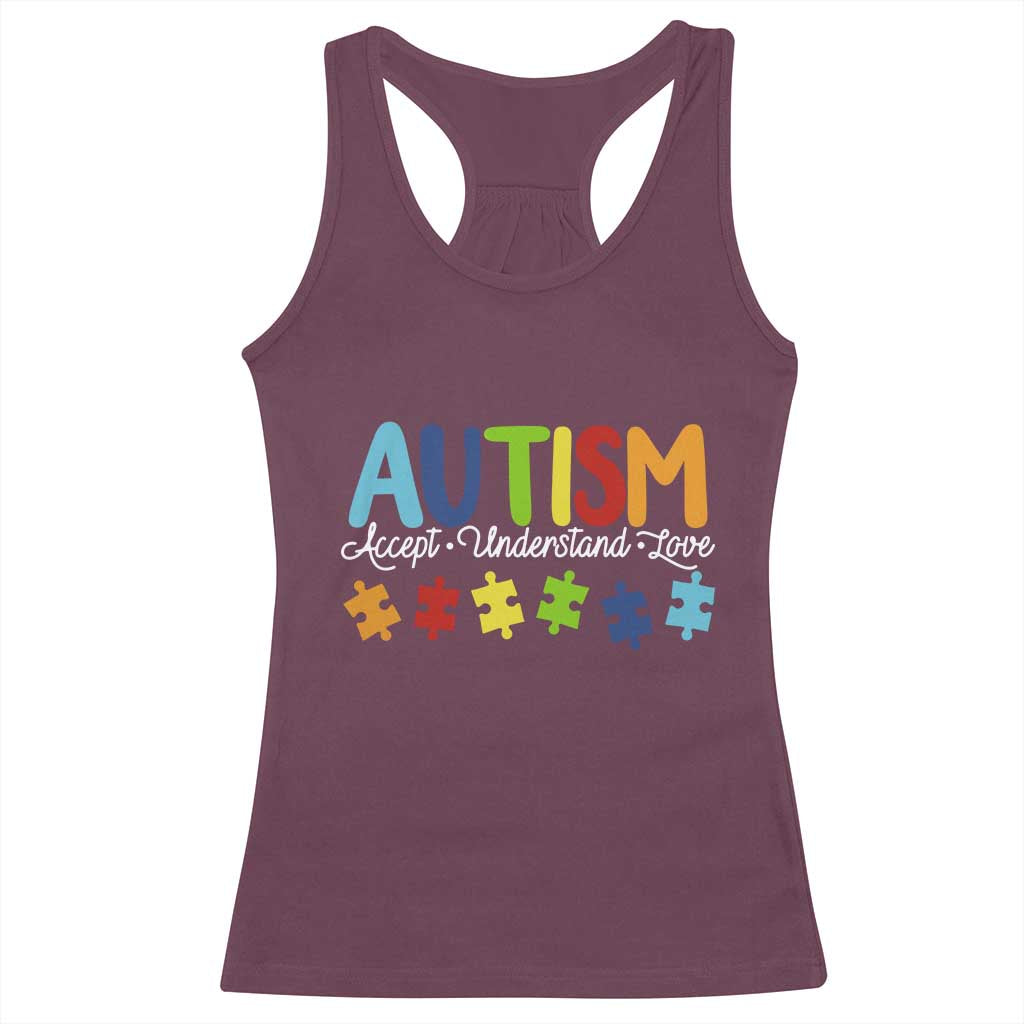 Autism Acceptance Racerback Tank Top Accept Understand Love Special Education Teacher Gift TS14 Maroon Print Your Wear