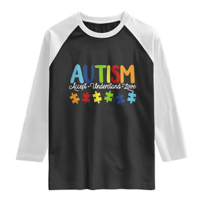 Autism Acceptance Raglan Shirt Accept Understand Love Special Education Teacher Gift TS14 Black White Print Your Wear