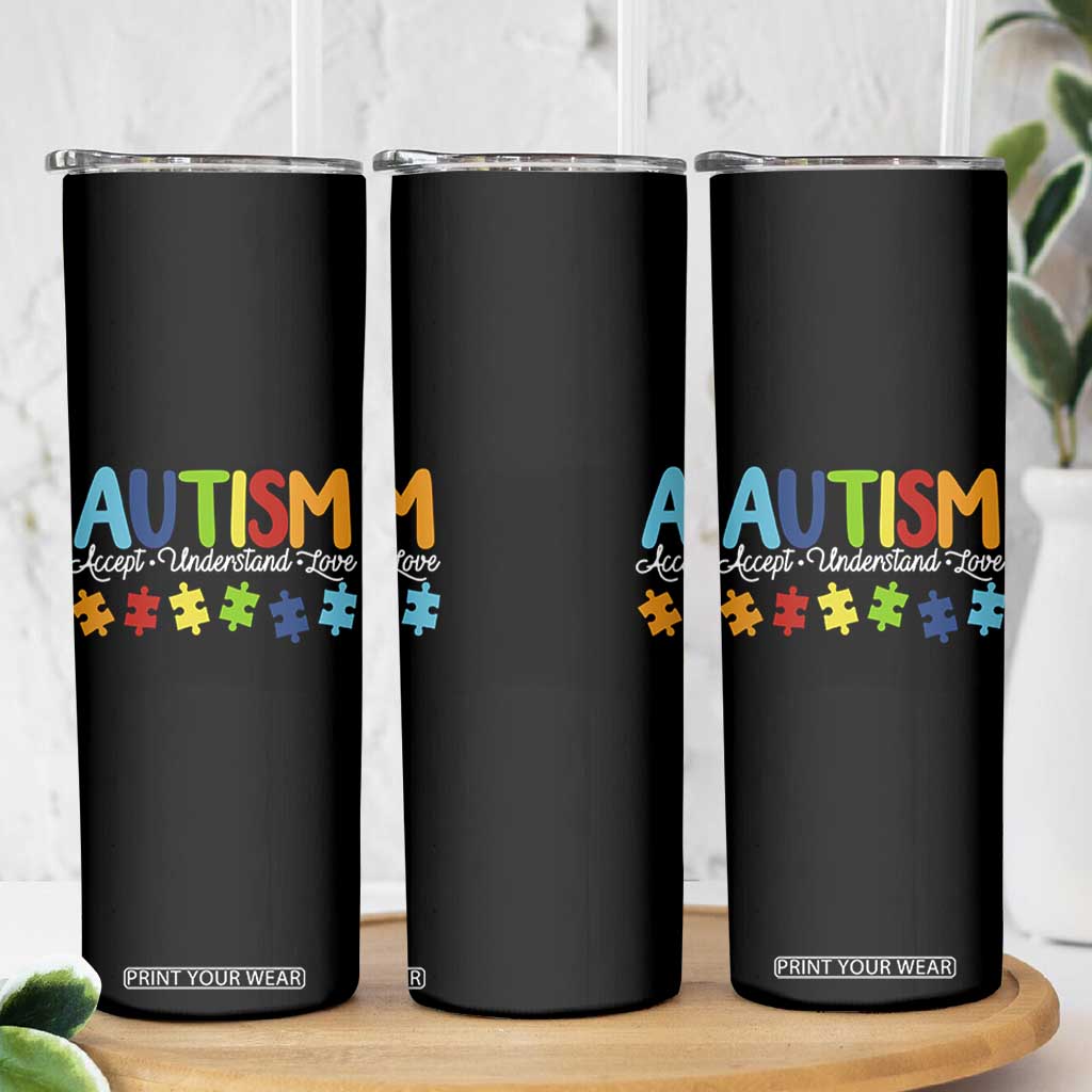 Autism Acceptance Skinny Tumbler Accept Understand Love Special Education Teacher Gift TS14 Print Your Wear