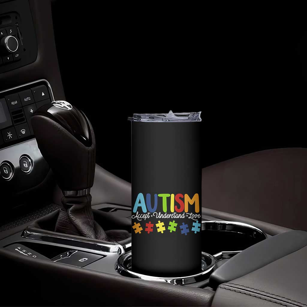 Autism Acceptance Skinny Tumbler Accept Understand Love Special Education Teacher Gift TS14 Print Your Wear