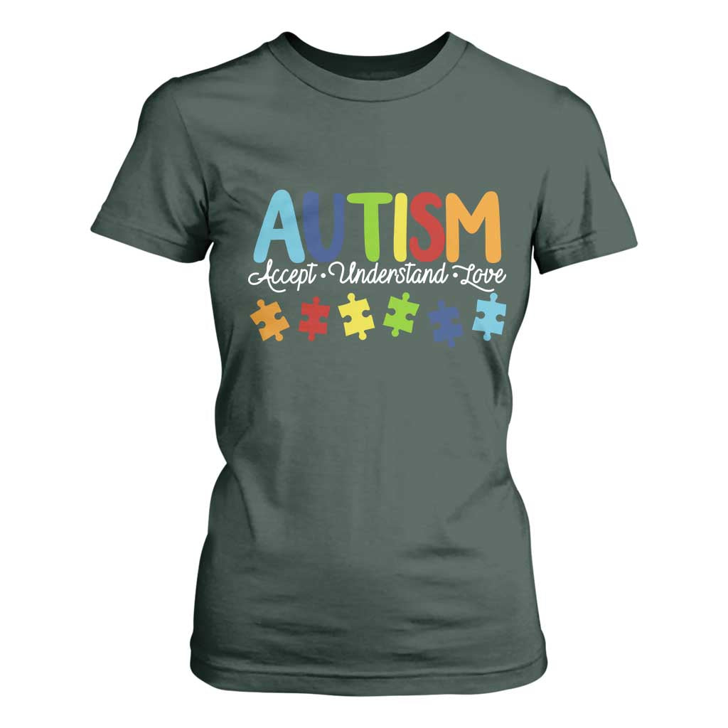 Autism Acceptance T Shirt For Women Accept Understand Love Special Education Teacher Gift TS14 Dark Forest Green Print Your Wear
