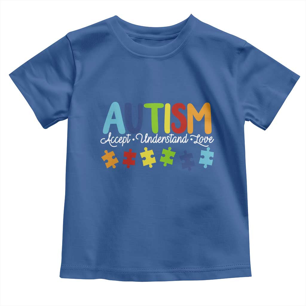 Autism Acceptance Toddler T Shirt Accept Understand Love Special Education Teacher Gift TS14 Royal Blue Print Your Wear