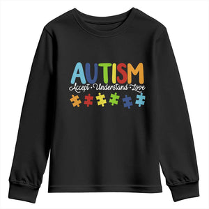 Autism Acceptance Youth Sweatshirt Accept Understand Love Special Education Teacher Gift TS14 Black Print Your Wear