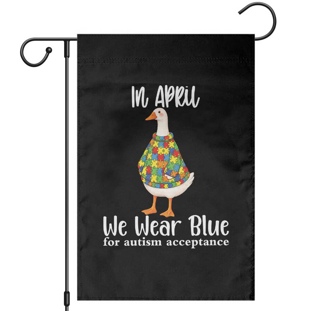 Funny Silly Goose Neurodivergent Support Garden Flag In April We Wear Blue For Autism Acceptance TS14 Black Print Your Wear