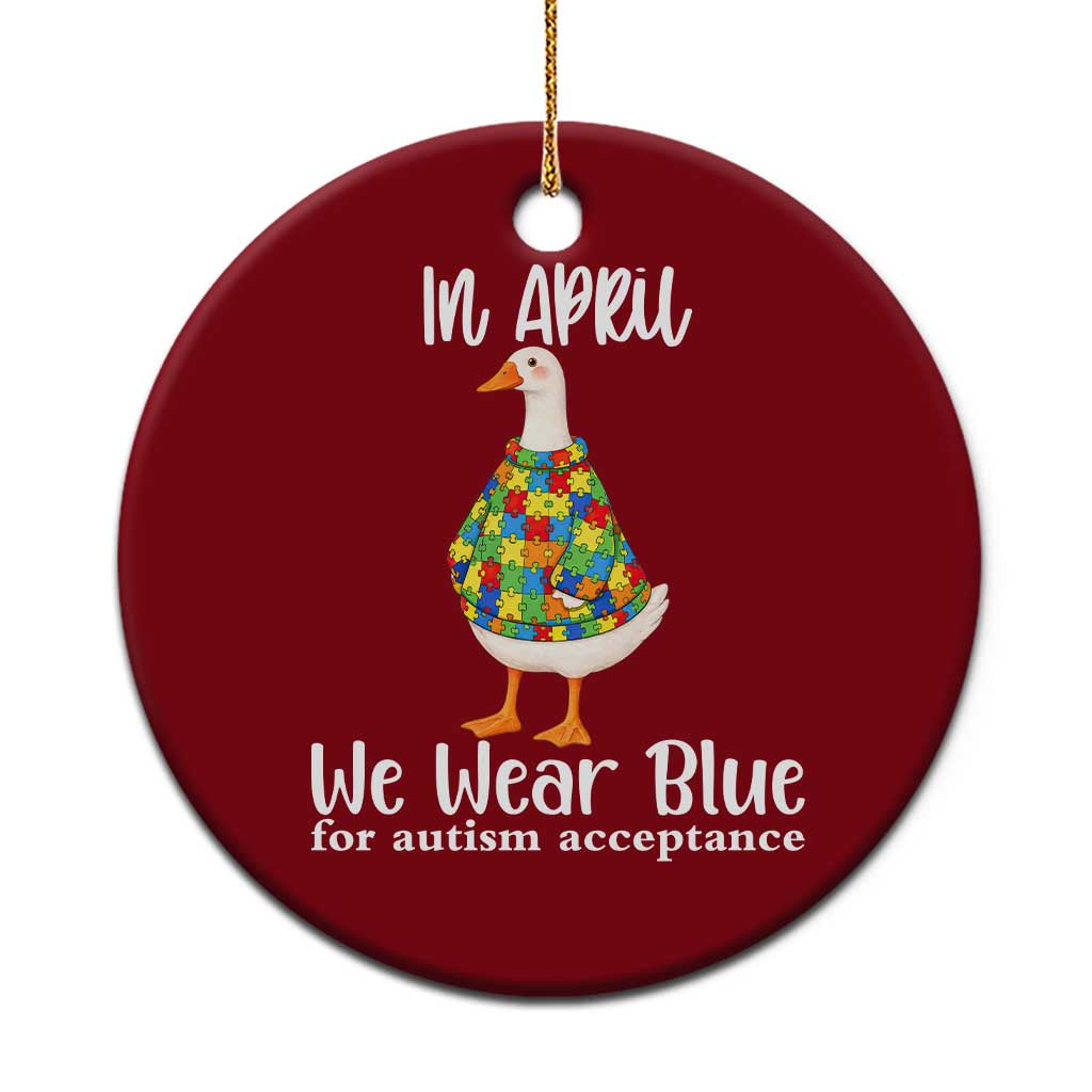 Funny Silly Goose Neurodivergent Support Ceramic Ornament In April We Wear Blue For Autism Acceptance TS14 1pc Red Print Your Wear