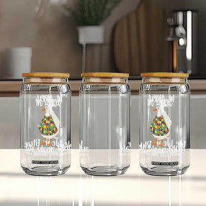 Funny Silly Goose Neurodivergent Support Glass Can In April We Wear Blue For Autism Acceptance TS14 Print Your Wear