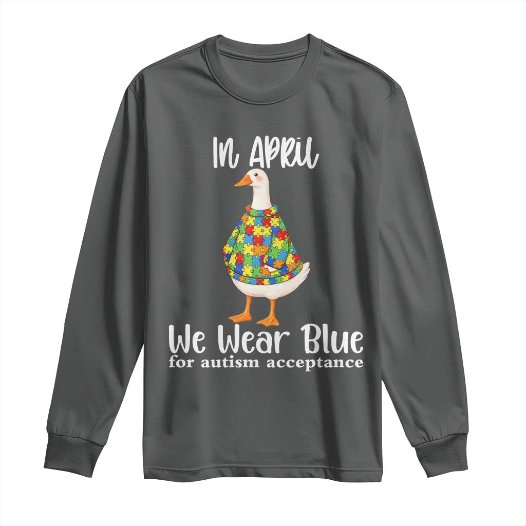 Funny Silly Goose Neurodivergent Support Long Sleeve Shirt In April We Wear Blue For Autism Acceptance TS14 Dark Heather Print Your Wear