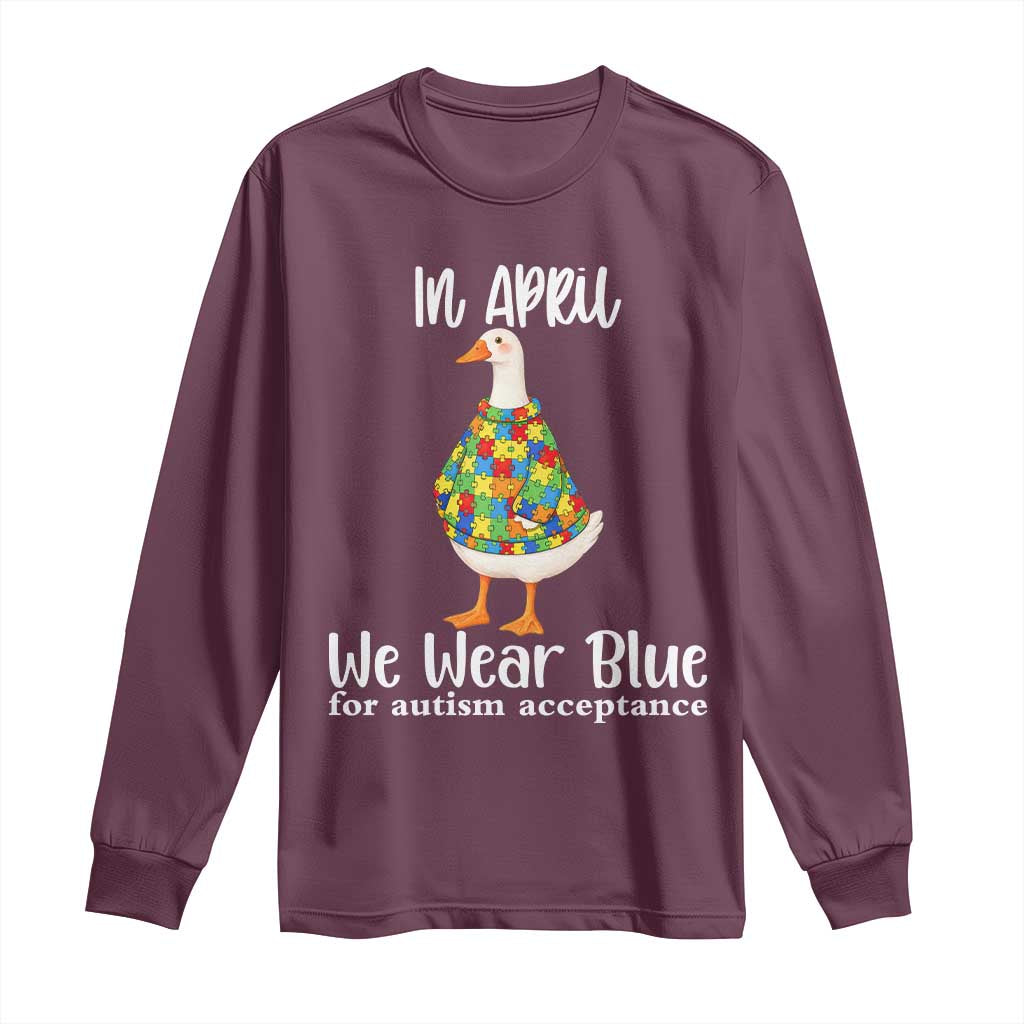 Funny Silly Goose Neurodivergent Support Long Sleeve Shirt In April We Wear Blue For Autism Acceptance TS14 Maroon Print Your Wear