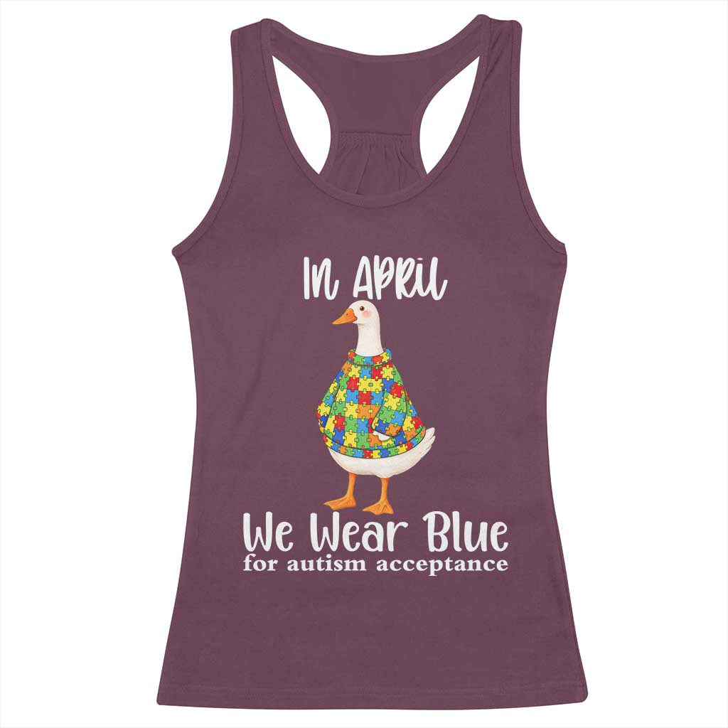 Funny Silly Goose Neurodivergent Support Racerback Tank Top In April We Wear Blue For Autism Acceptance TS14 Maroon Print Your Wear