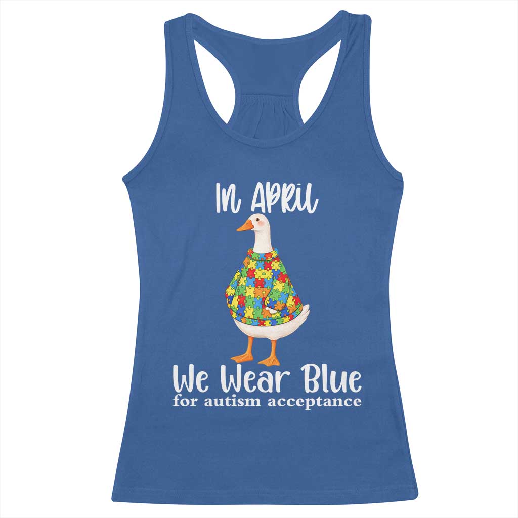 Funny Silly Goose Neurodivergent Support Racerback Tank Top In April We Wear Blue For Autism Acceptance TS14 Royal Blue Print Your Wear