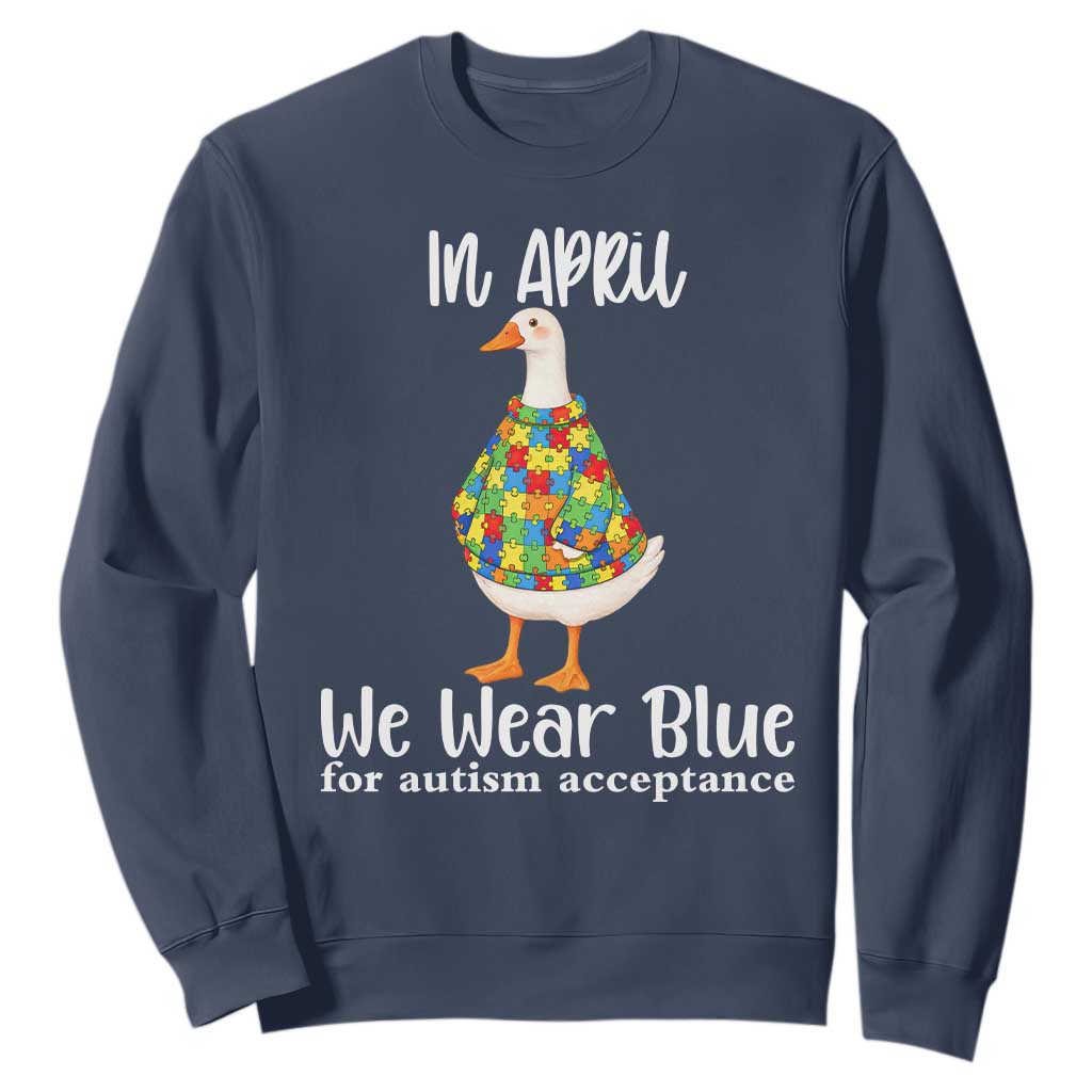 Funny Silly Goose Neurodivergent Support Sweatshirt In April We Wear Blue For Autism Acceptance TS14 Navy Print Your Wear