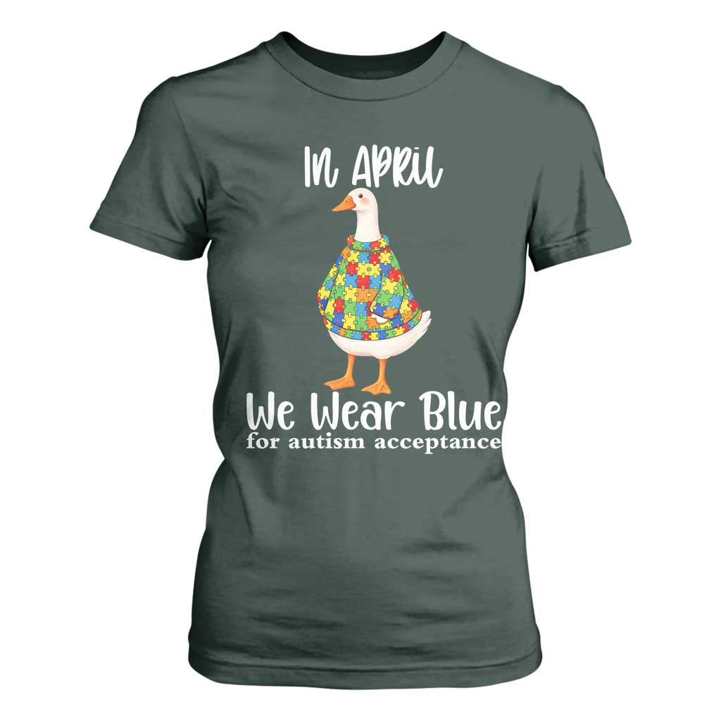 Funny Silly Goose Neurodivergent Support T Shirt For Women In April We Wear Blue For Autism Acceptance TS14 Dark Forest Green Print Your Wear