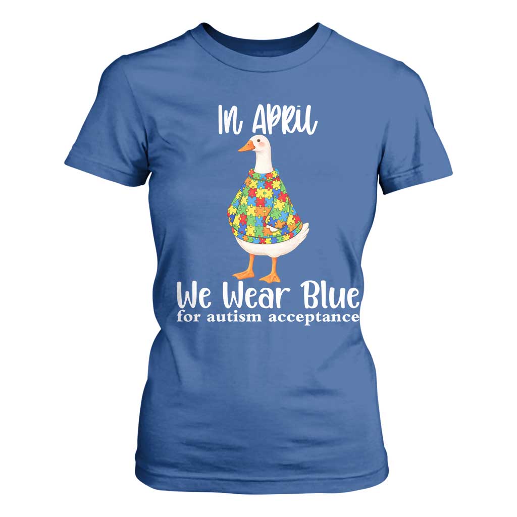 Funny Silly Goose Neurodivergent Support T Shirt For Women In April We Wear Blue For Autism Acceptance TS14 Royal Blue Print Your Wear