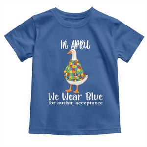 Funny Silly Goose Neurodivergent Support Toddler T Shirt In April We Wear Blue For Autism Acceptance TS14 Royal Blue Print Your Wear