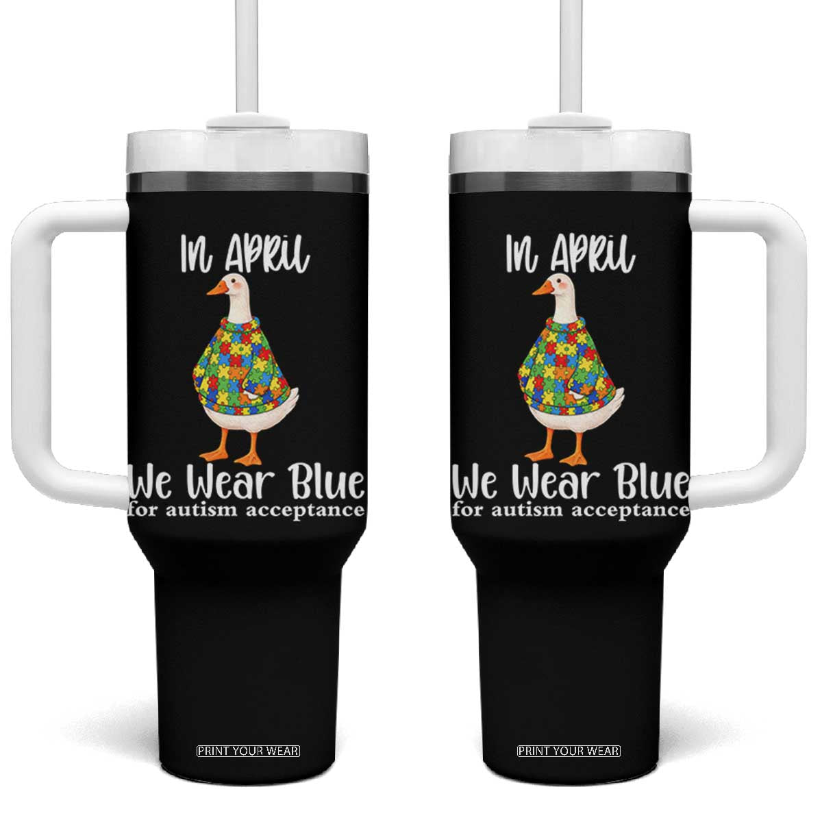 Funny Silly Goose Neurodivergent Support Tumbler With Handle In April We Wear Blue For Autism Acceptance TS14 One Size: 40 oz Black Print Your Wear