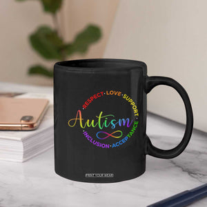 Autism Acceptance Coffee Mug Respect Love Support Autism Awareness Month TS14 Print Your Wear