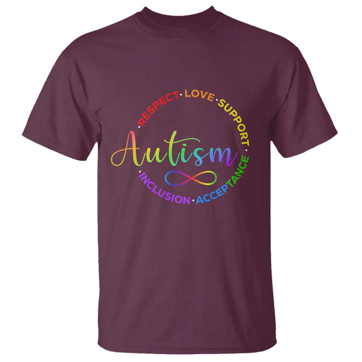 Autism Acceptance T Shirt Respect Love Support Autism Awareness Month TS14 Maroon Print Your Wear