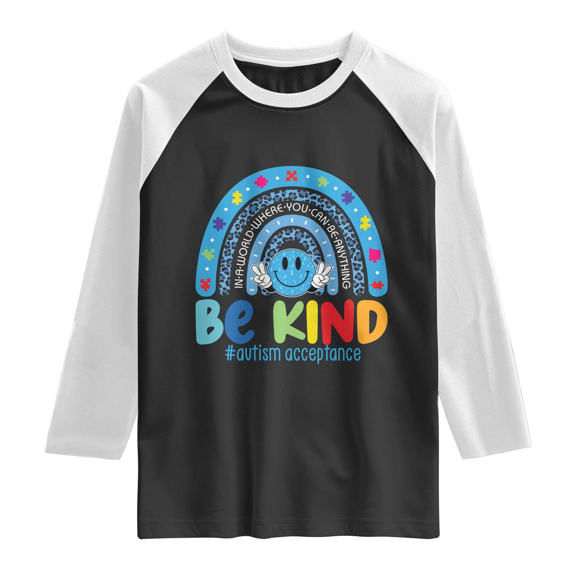 Autism Acceptance Raglan Shirt Rainbow in April We Wear Blue Ribbon Autism TS14 Black White Print Your Wear