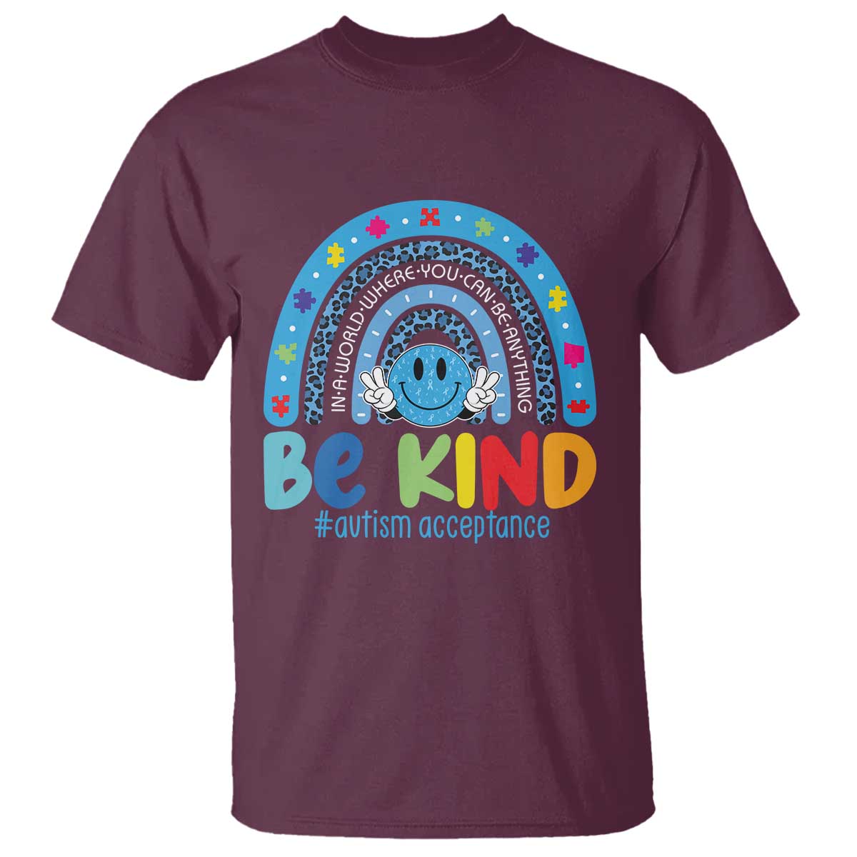 Autism Acceptance T Shirt Rainbow in April We Wear Blue Ribbon Autism TS14 Maroon Print Your Wear