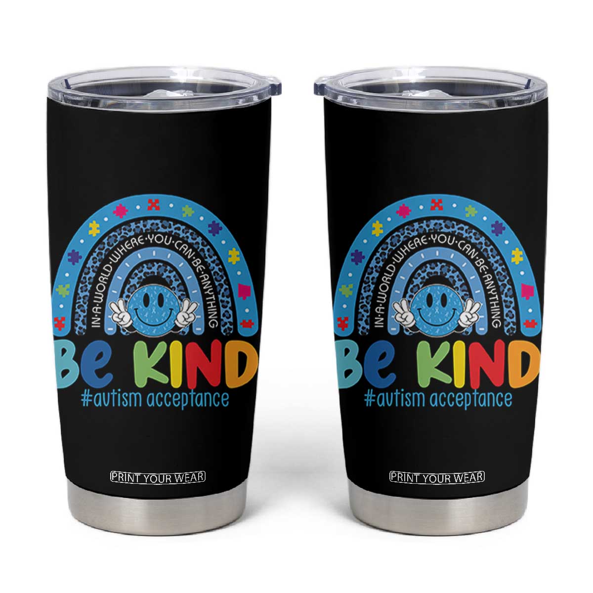 Autism Acceptance Tumbler Cup Rainbow in April We Wear Blue Ribbon Autism TS14 Black Print Your Wear