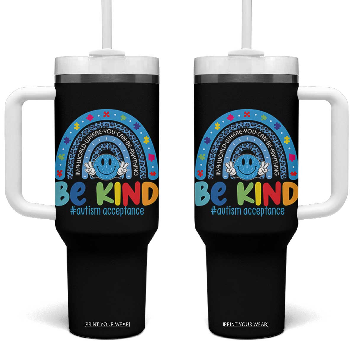 Autism Acceptance Tumbler With Handle Rainbow in April We Wear Blue Ribbon Autism TS14 One Size: 40 oz Black Print Your Wear