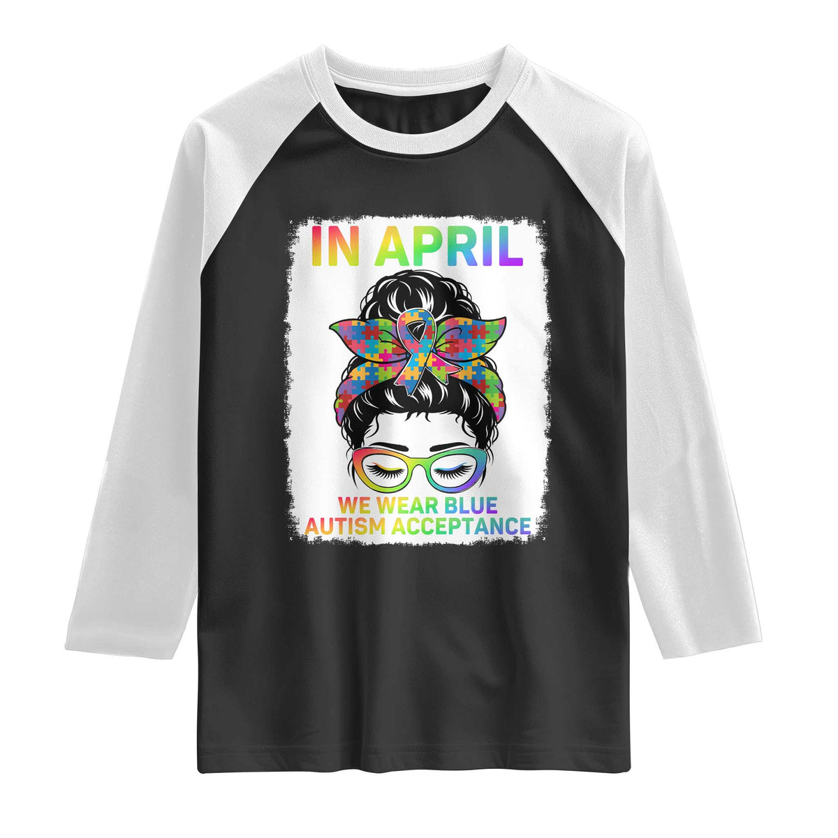 Autism Acceptance Raglan Shirt Neurodivergent Support Messy Bun Ribbon Puzzle TS14 Black White Print Your Wear