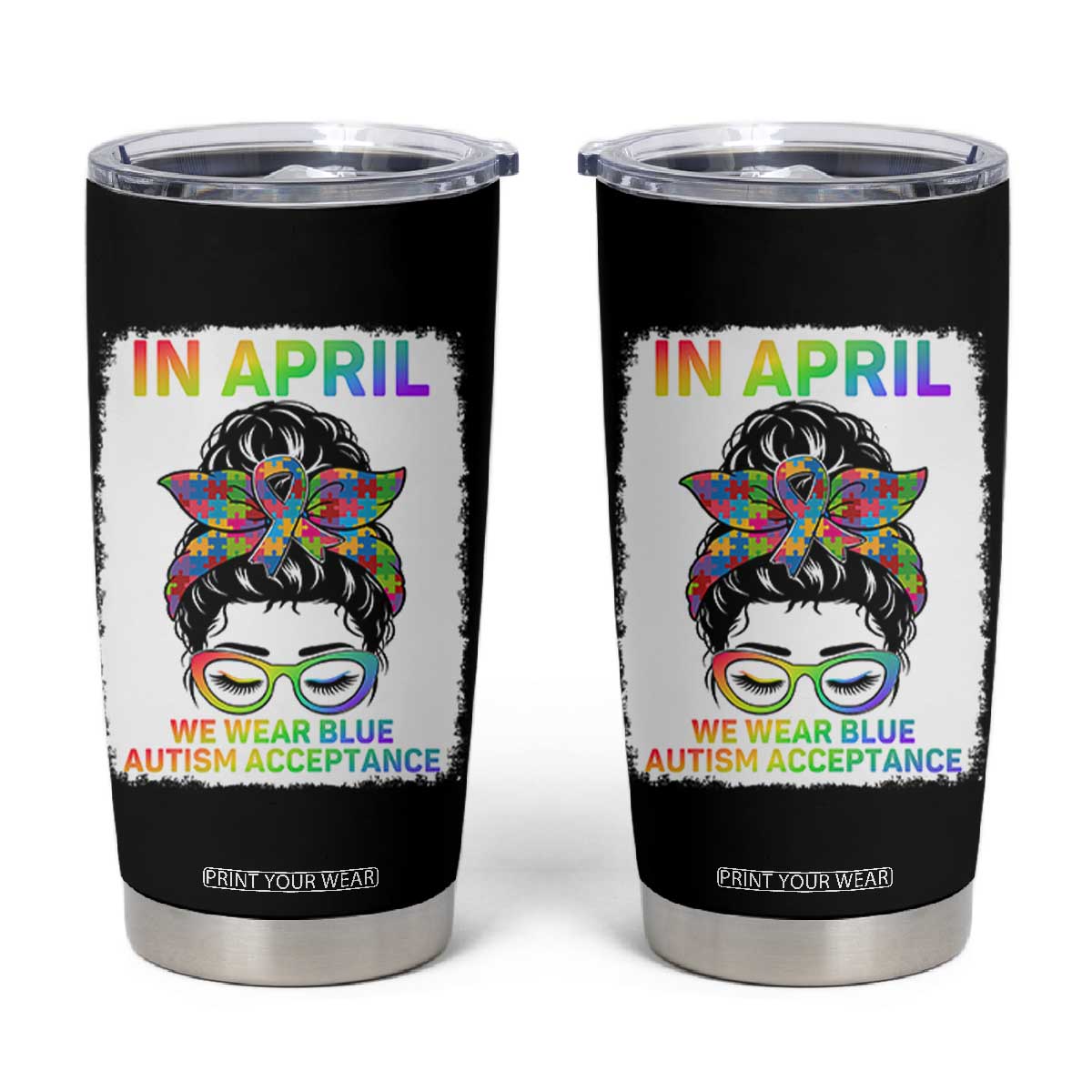 Autism Acceptance Tumbler Cup Neurodivergent Support Messy Bun Ribbon Puzzle TS14 Black Print Your Wear