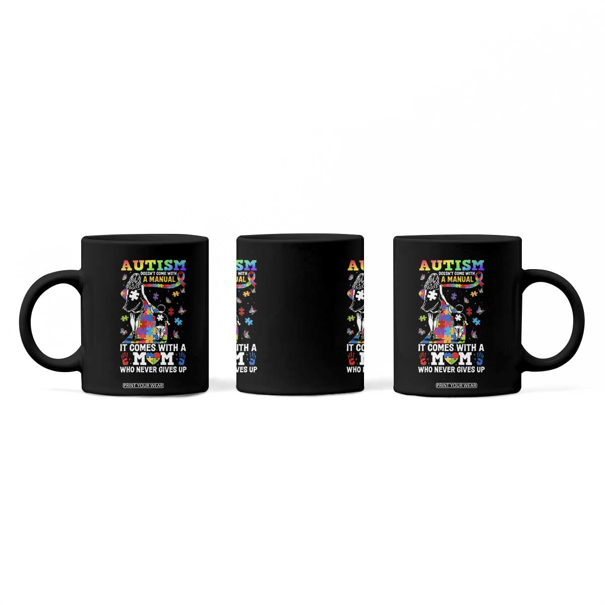 Autism Acceptance Coffee Mug Doesn't Come with a Manual Autism Mom TS14 Print Your Wear