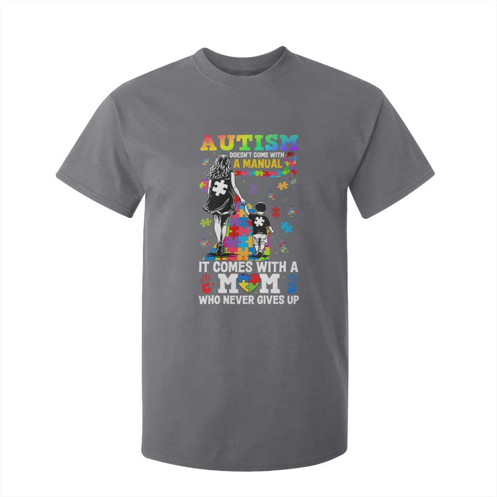 Autism Acceptance T Shirt For Kid Doesn't Come with a Manual Autism Mom TS14 Charcoal Print Your Wear