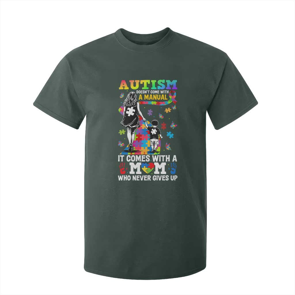 Autism Acceptance T Shirt For Kid Doesn't Come with a Manual Autism Mom TS14 Dark Forest Green Print Your Wear