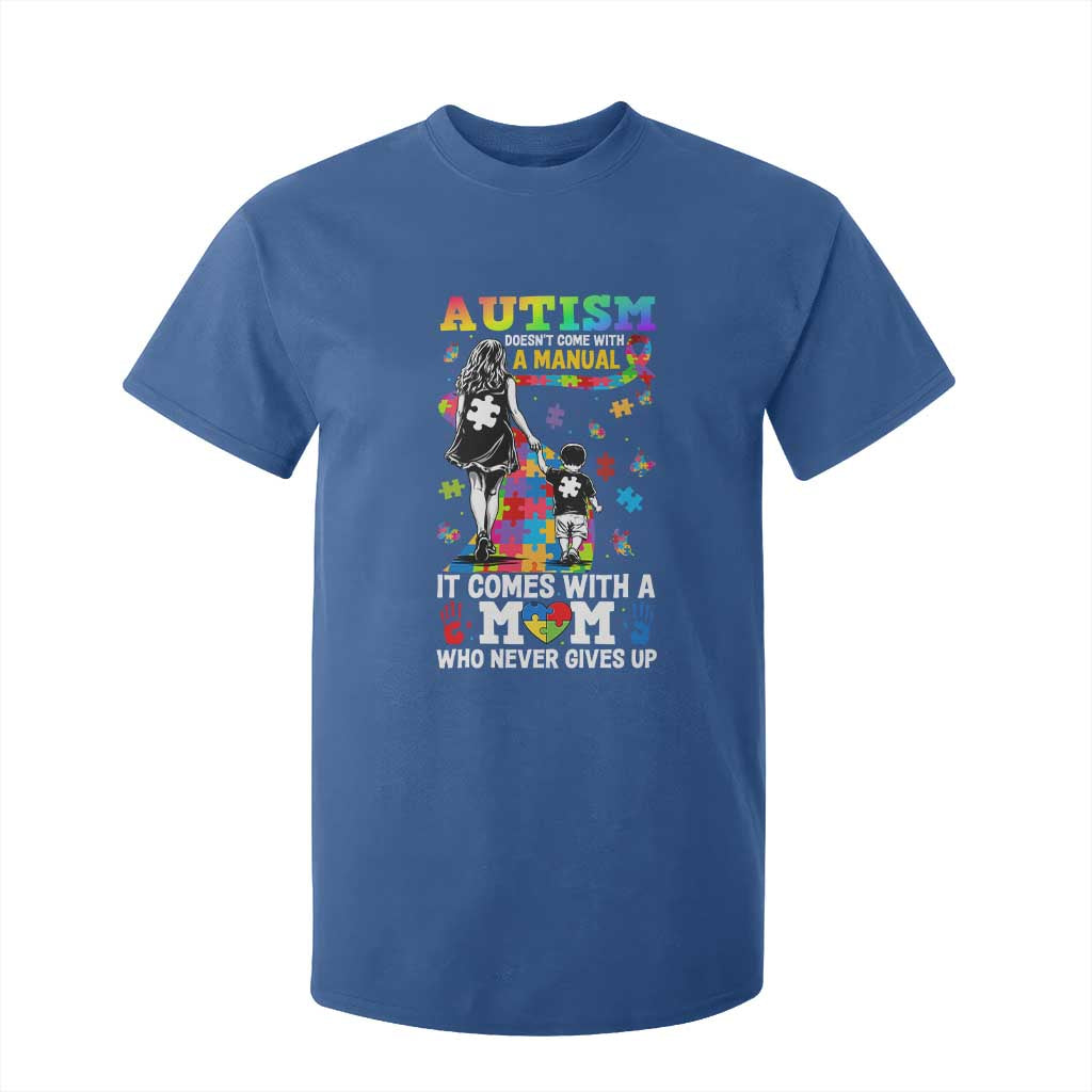 Autism Acceptance T Shirt For Kid Doesn't Come with a Manual Autism Mom TS14 Royal Blue Print Your Wear