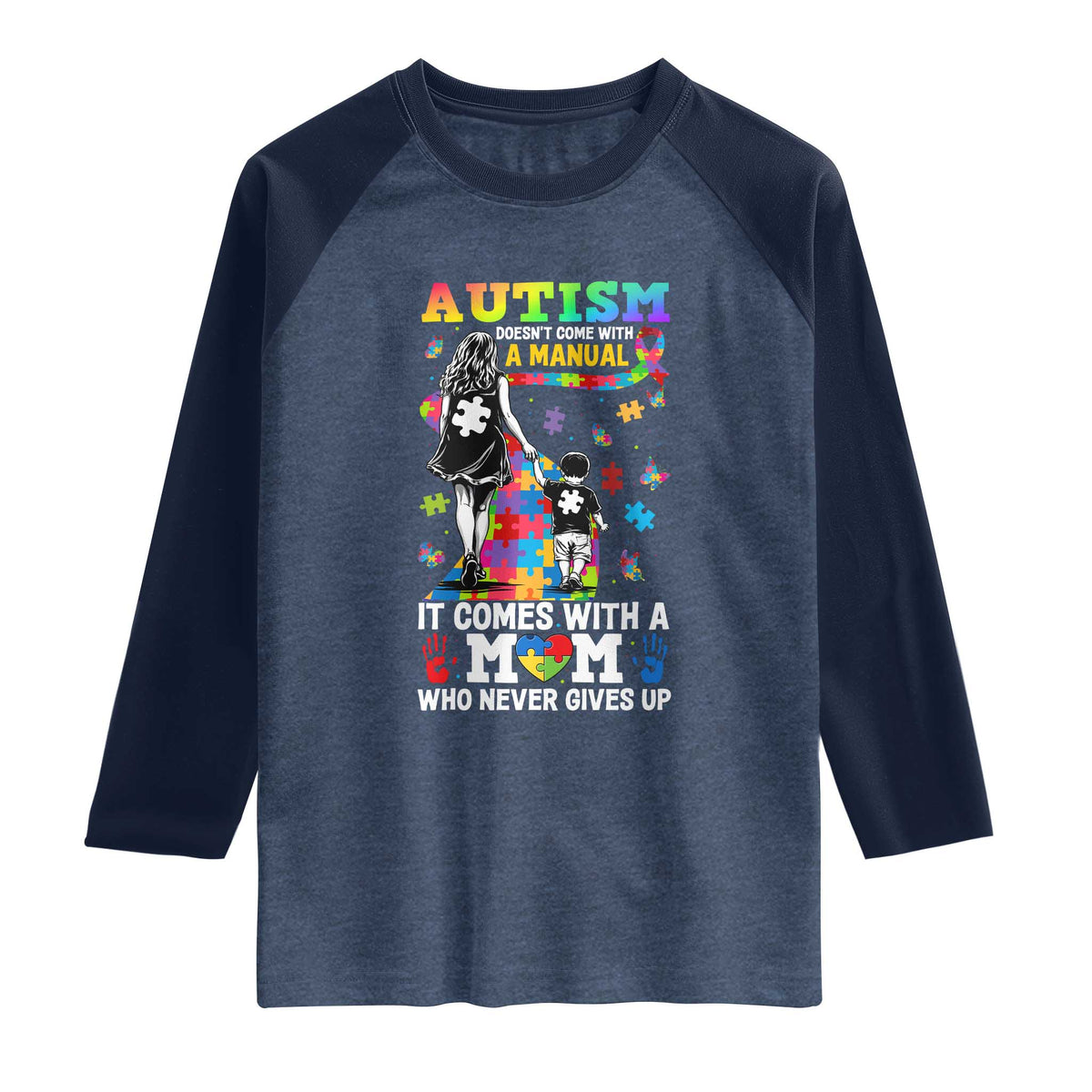 Autism Acceptance Raglan Shirt Doesn't Come with a Manual Autism Mom TS14 Heather Denim Navy Print Your Wear