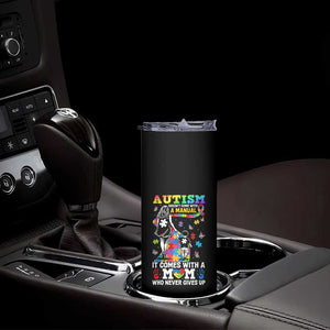 Autism Acceptance Skinny Tumbler Doesn't Come with a Manual Autism Mom TS14 Print Your Wear