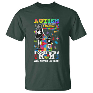 Autism Acceptance T Shirt Doesn't Come with a Manual Autism Mom TS14 Dark Forest Green Print Your Wear