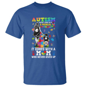 Autism Acceptance T Shirt Doesn't Come with a Manual Autism Mom TS14 Royal Blue Print Your Wear