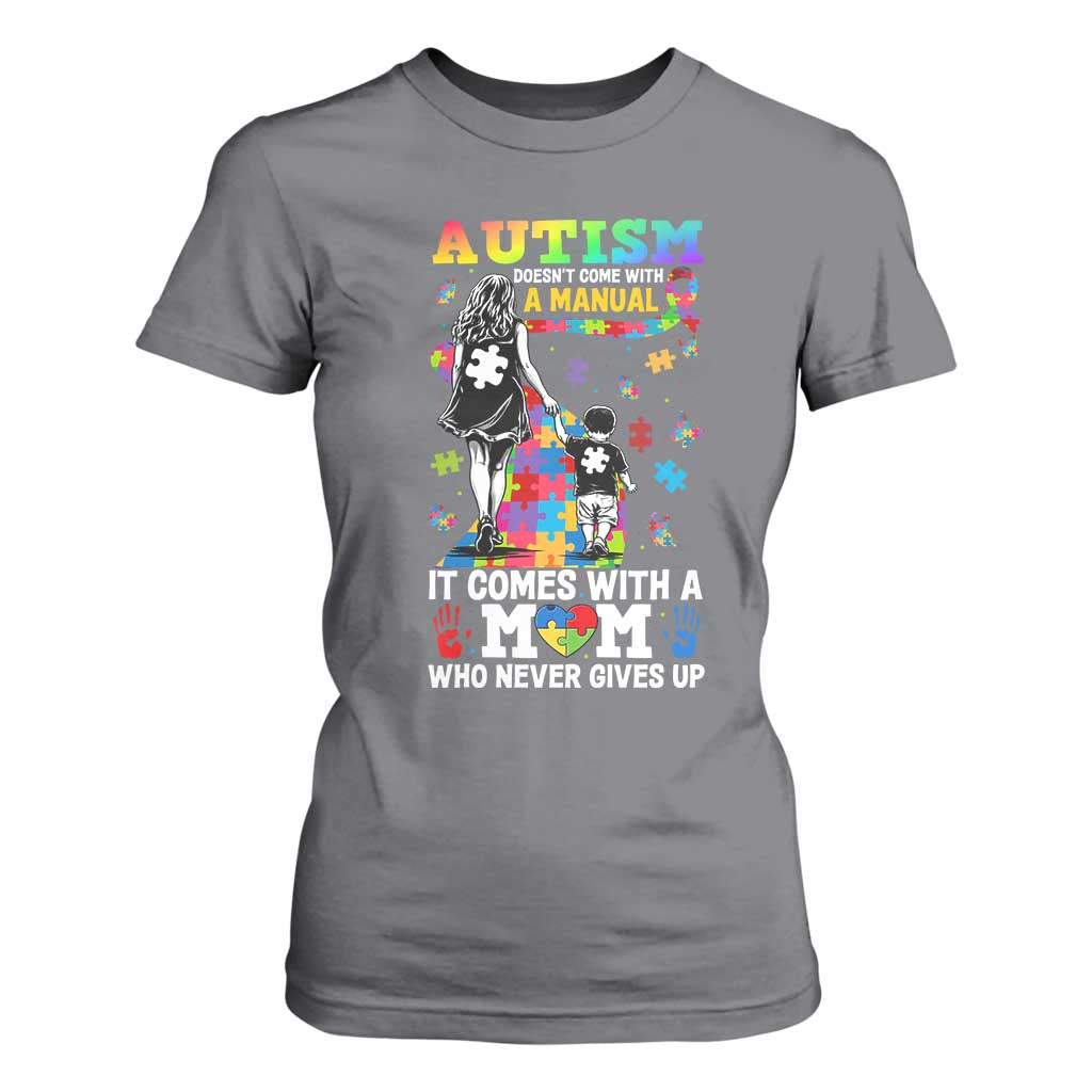Autism Acceptance T Shirt For Women Doesn't Come with a Manual Autism Mom TS14 Charcoal Print Your Wear