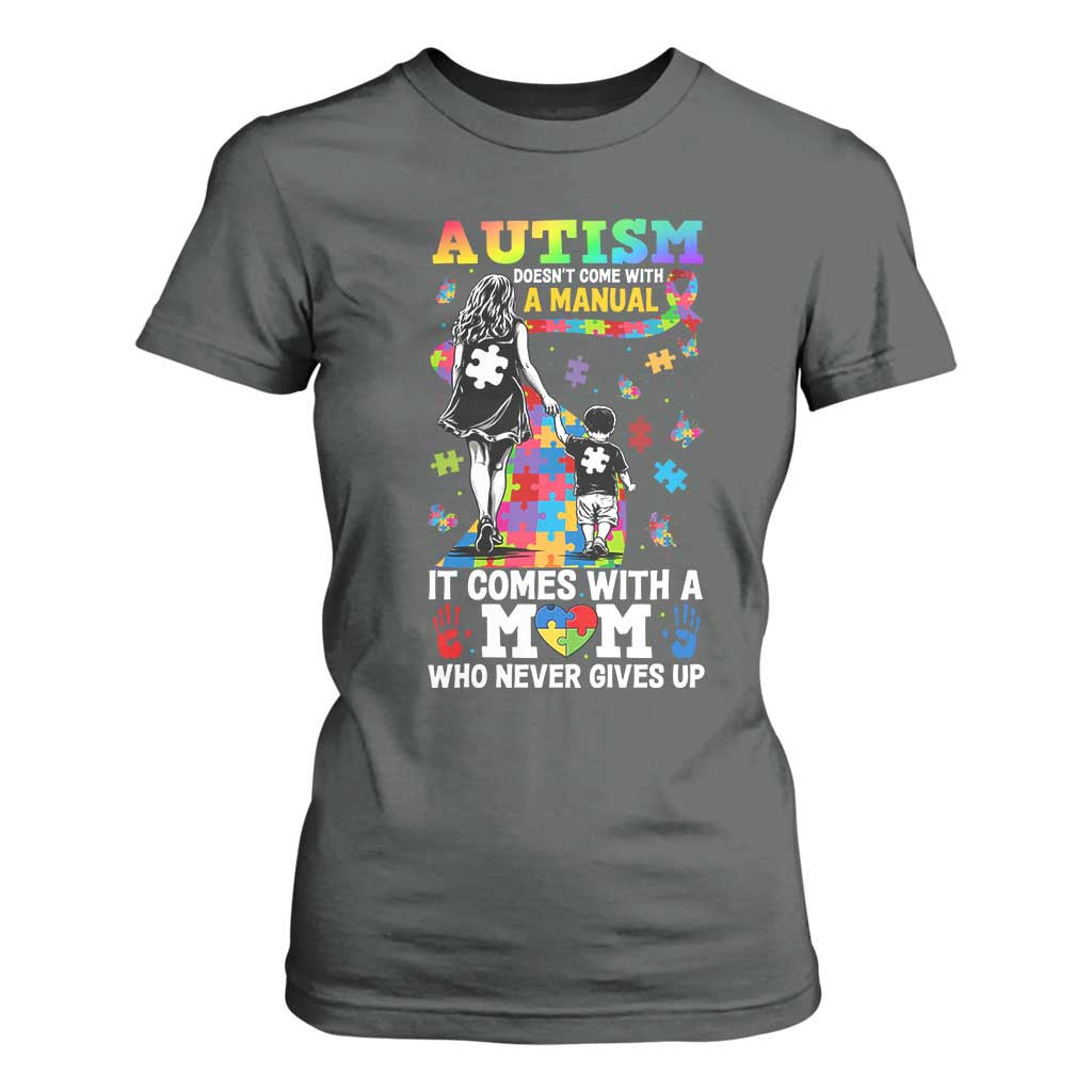 Autism Acceptance T Shirt For Women Doesn't Come with a Manual Autism Mom TS14 Dark Heather Print Your Wear