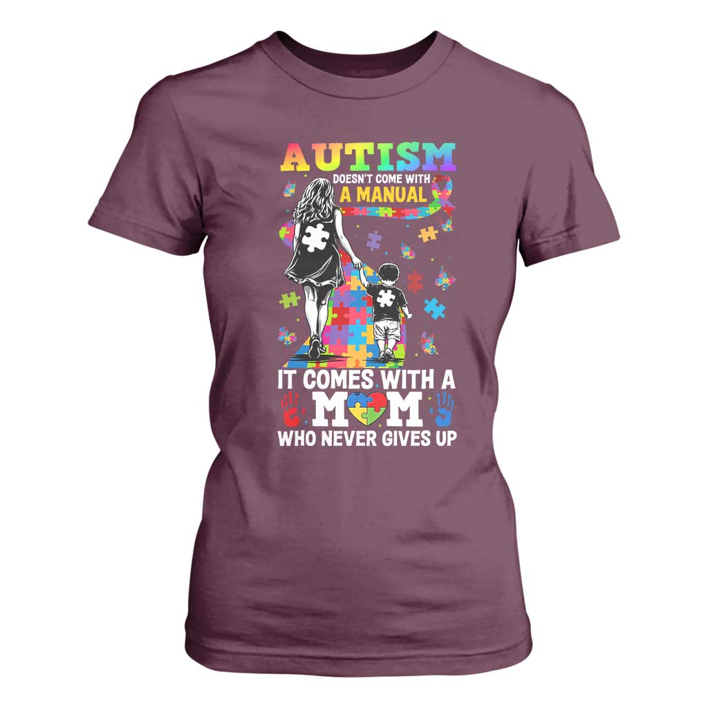Autism Acceptance T Shirt For Women Doesn't Come with a Manual Autism Mom TS14 Maroon Print Your Wear