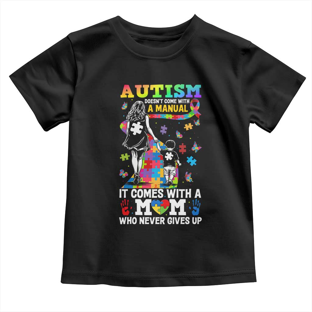 Autism Acceptance Toddler T Shirt Doesn't Come with a Manual Autism Mom TS14 Black Print Your Wear